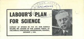 A black-and-white leaflet titled Labour’s Plan for Science. It includes a photograph of Harold Wilson, smoking a pipe, alongside the text: “Reprint of speech by the Rt. Hon. Harold Wilson, MP, Leader of the Labour Party, at the Annual Conference, Scarborough, Tuesday, October 1, 1963.” A circular stamp marked “Labour Party” is partly visible at the top.