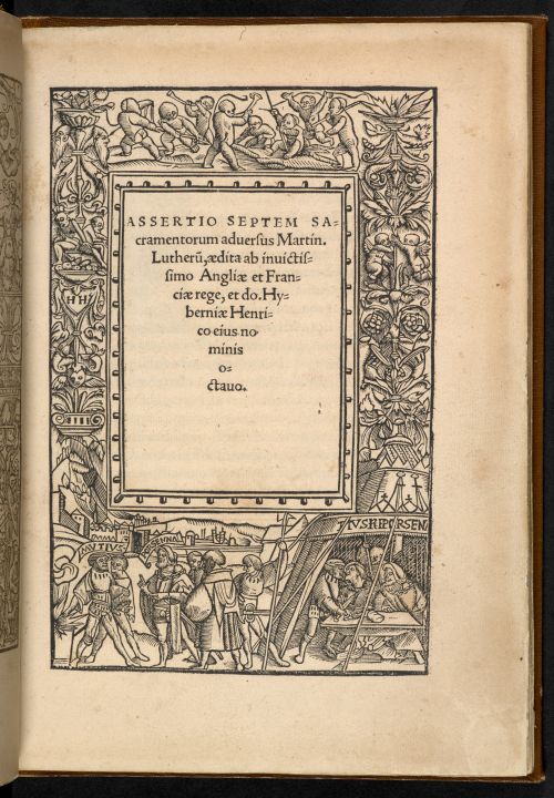 The title page of a printed edition of Henry VIII’s Assertio septem sacramentum, featuring an elaborate decorative border based on a design by Hans Holbein.
