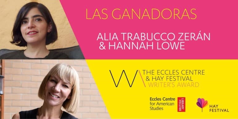 Authors Hannah Lowe and Alia Trabucco Zerán
